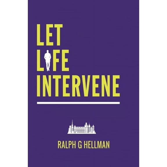 Let Life Intervene, (Paperback)