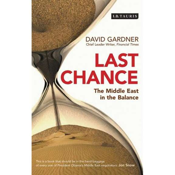 Last Chance: The Middle East in the Balance, (Hardcover)