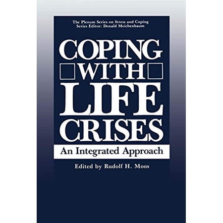 Pre-Owned Coping with Life Crises: An Integrated Approach (Paperback) 0306421445 9780306421440