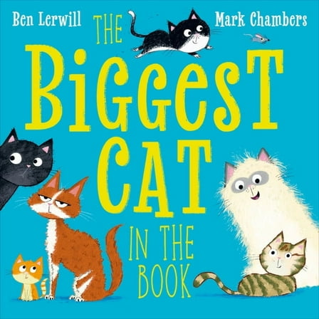 Who's the Biggest? The Biggest Cat in the Book, (Hardcover)