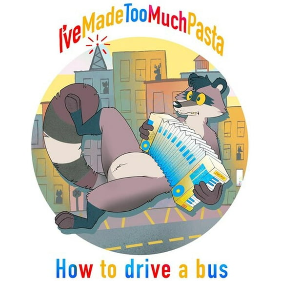 I've Made Too Much Pasta - How To Drive A Bus - Music & Performance - Vinyl