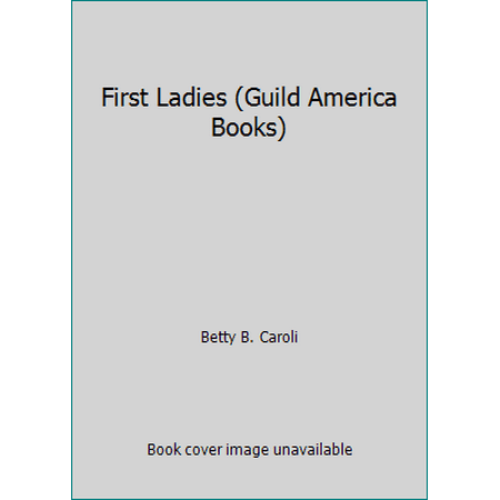 First Ladies, Used [Hardcover]