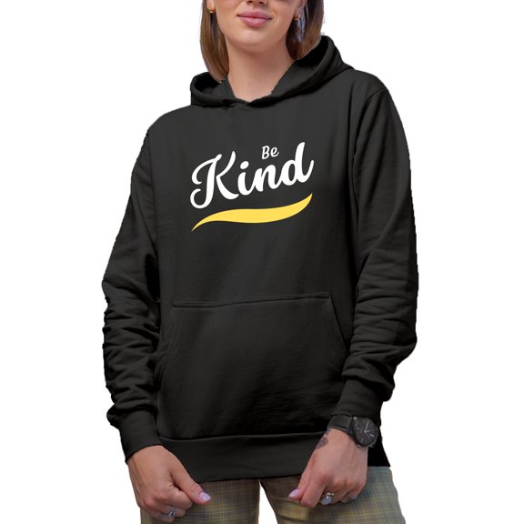 Be Kind, Motivational Kindness Quote, Black Pullover Hoodie, Small