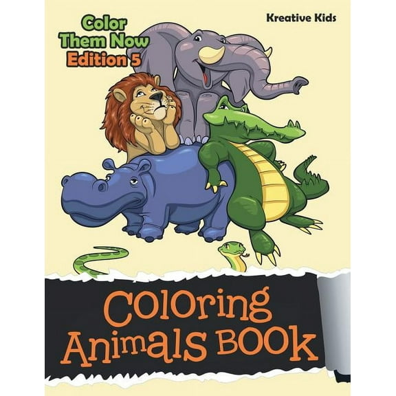 Coloring Animals Book - Color Them Now Edition 5 (Paperback)