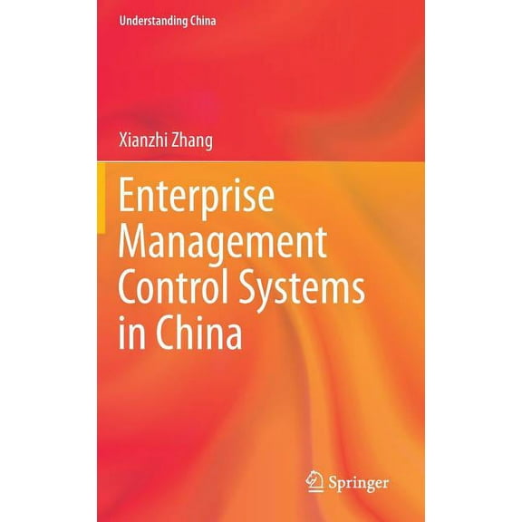 Understanding China Enterprise Management Control Systems in China, (Hardcover)