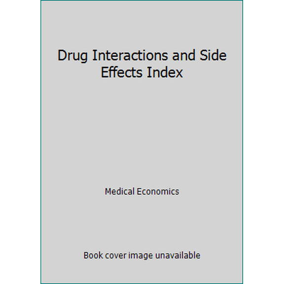 Pre-Owned Drug Interactions and Side Effects Index (Hardcover) 0874897173 9780874897173