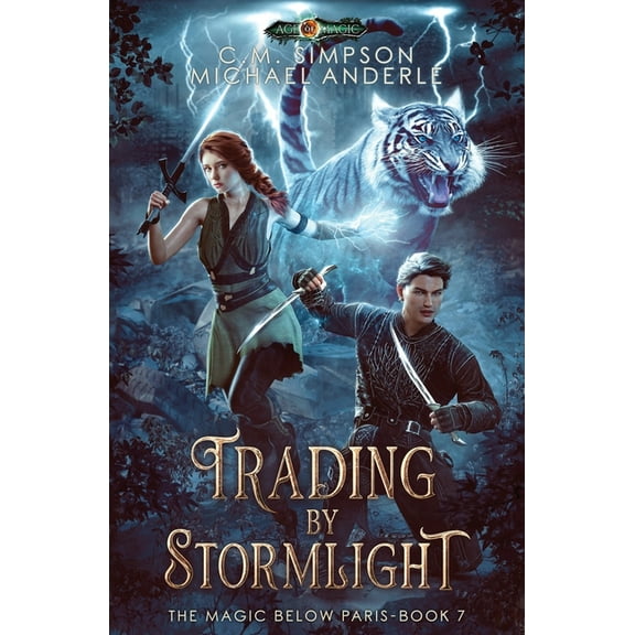 The Magic Below Paris Trading By Stormlight: The Magic Below Paris Book 7, Book 7, (Paperback)