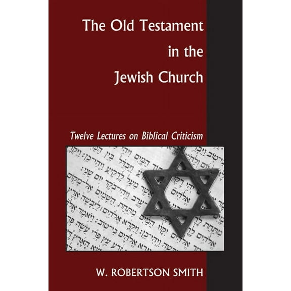 The Old Testament in the Jewish Church (Paperback)