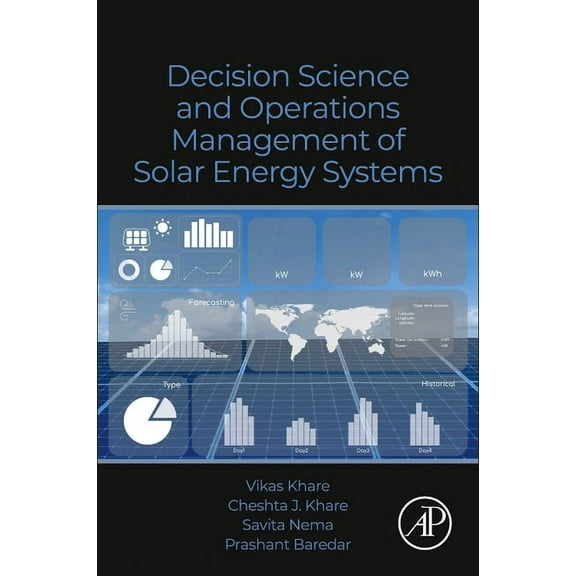 Decision Science and Operations Management of Solar Energy Systems, (Paperback)