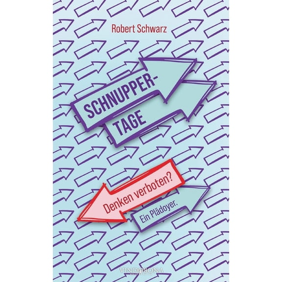 Schnuppertage: Denken verboten? Ein Plädoyer. (Paperback)