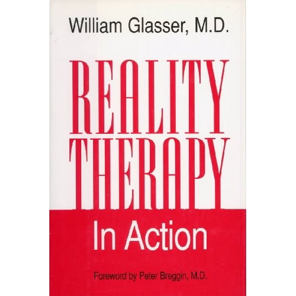 Pre-Owned Reality Therapy in Action (Hardcover) 0060195355 9780060195359