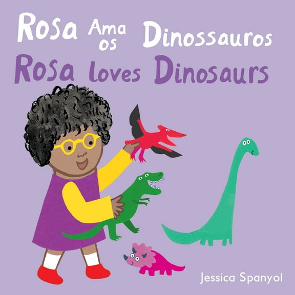 Books4school Editions Rosa AMA OS Dinossauros / Rosa Loves Dinosaurs (Portuguese Bilingual Edition), (Board Book)