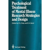 Psychological Treatment of Mental Illness: Research Strategies and Design, (Paperback)
