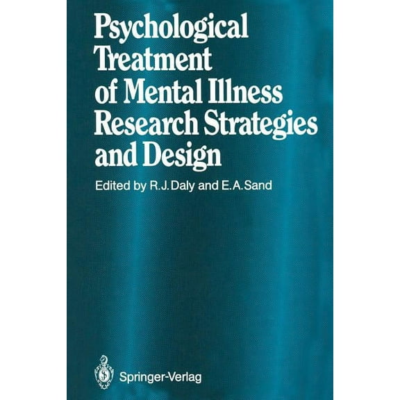 Psychological Treatment of Mental Illness: Research Strategies and Design, (Paperback)