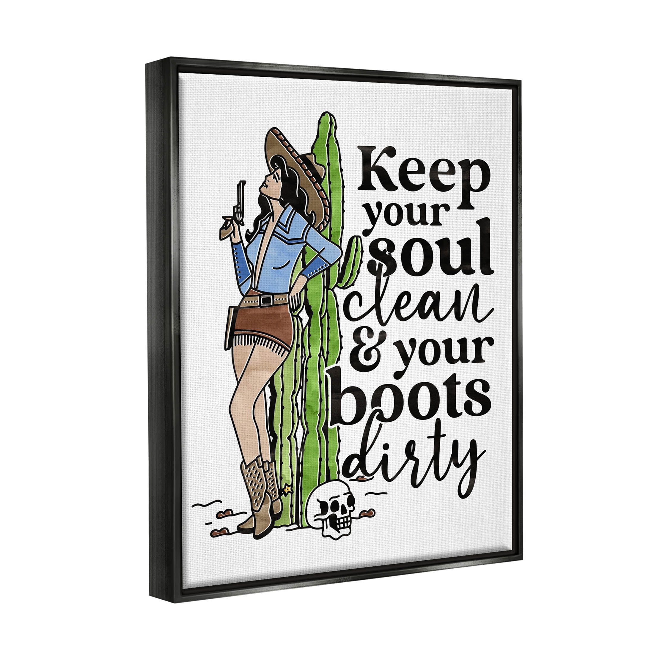 Cowgirl Soul Clean & Boots Dirty Phrase Novelty Graphic Art Jet Black Framed Art Print Wall Art