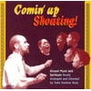 Comin Up Shouting - Gospel Music & Spirituals