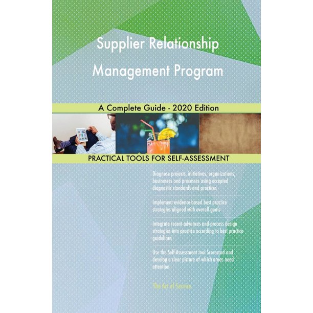 Supplier Relationship Management Program A Complete Guide 2020