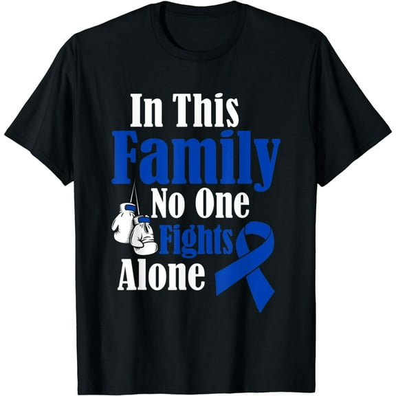 In This Family No One Fights Alone Colon Cancer T-Shirt
