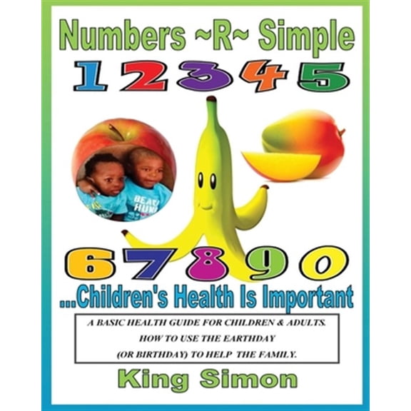 Pre-Owned Numbers R Simple Children's Health are Important: Children's Health are Important, (Paperback)