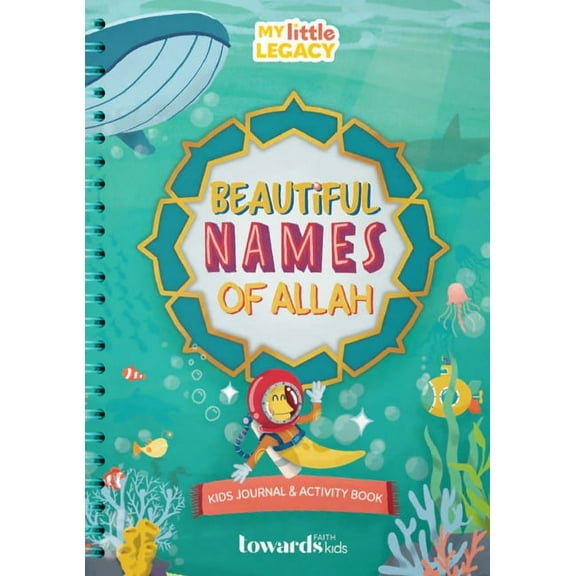 My Little Legacy Beautiful Names of Allah: Kids Journal & Activity Book, (Paperback)