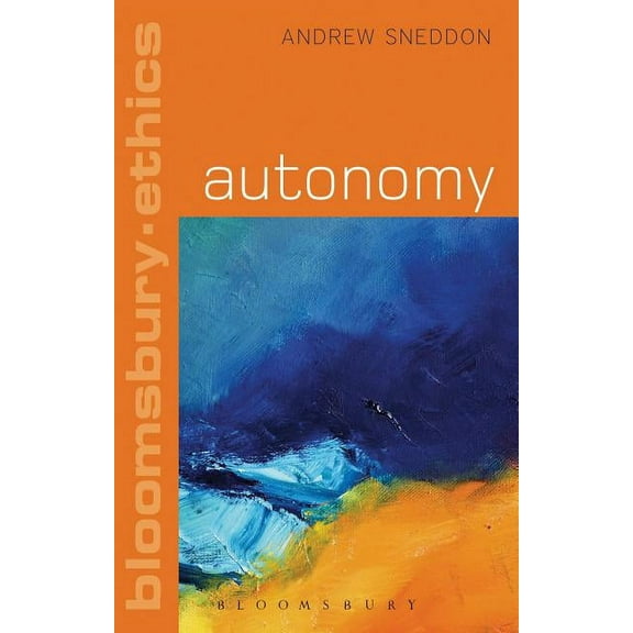 Bloomsbury Ethics: Autonomy (Series #1) (Paperback)
