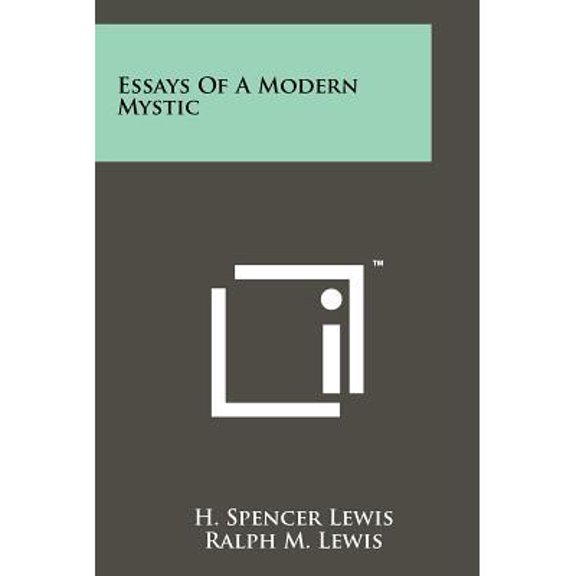 Essays Of A Modern Mystic
