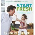 thumbnail image 1 of Start Fresh: Your Child's Jump Start to Lifelong Healthy Eating, 1 of 1