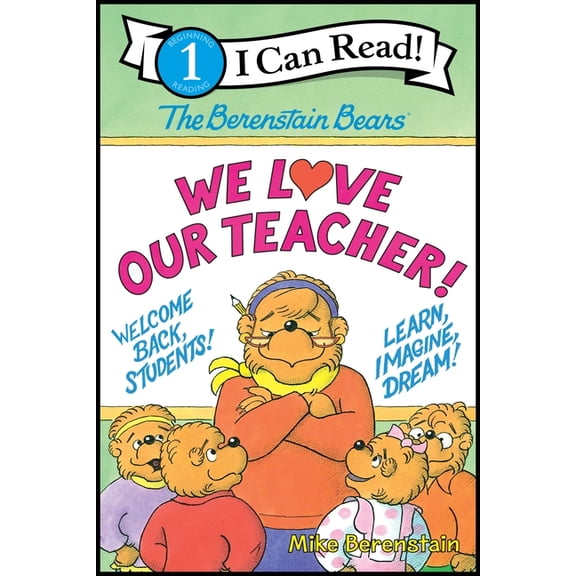 I Can Read Level 1 The Berenstain Bears: We Love Our Teacher!, (Hardcover)