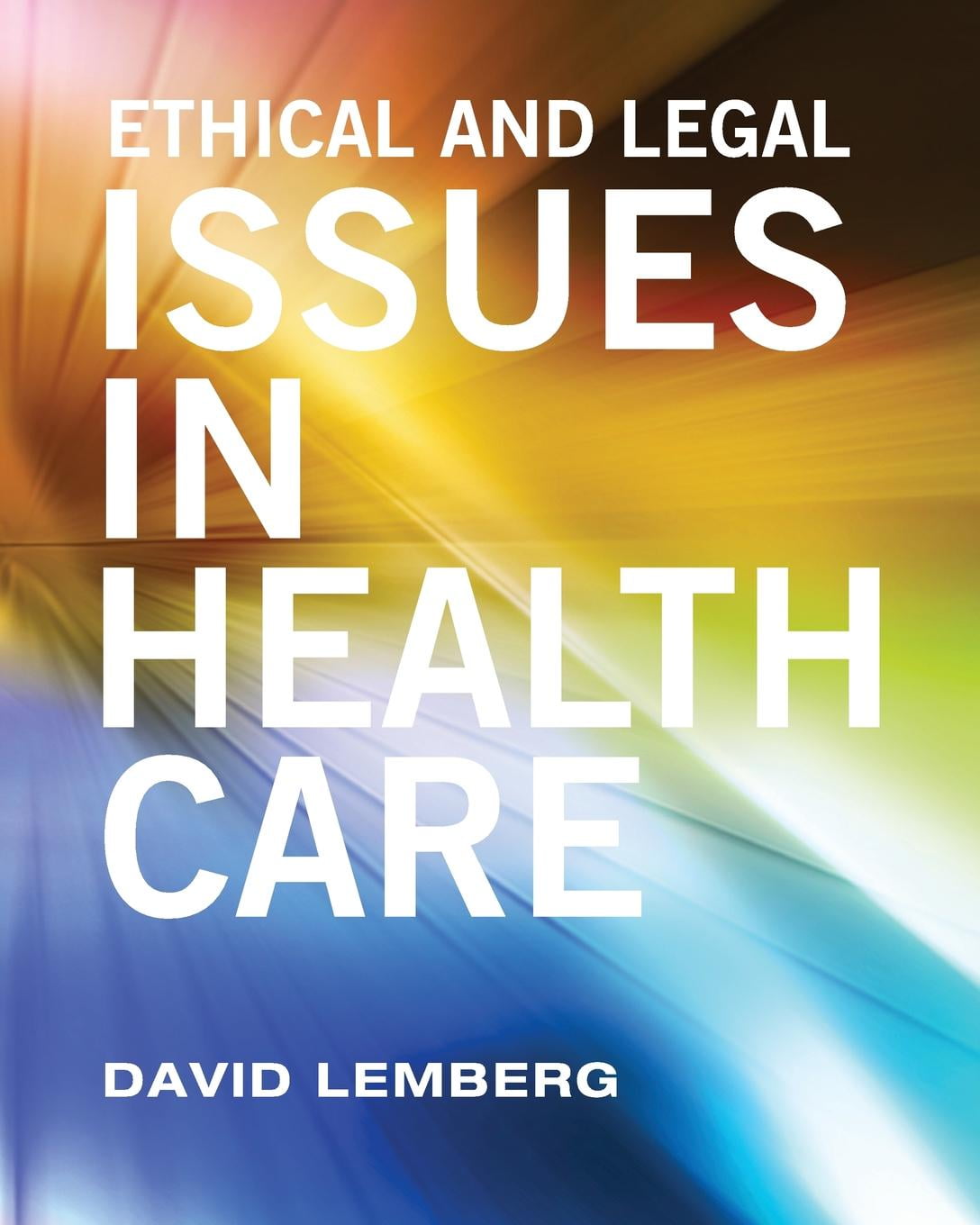 Ethical And Legal Issues In Healthcare Paperback Walmart 