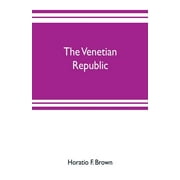 The Venetian republic (Paperback)