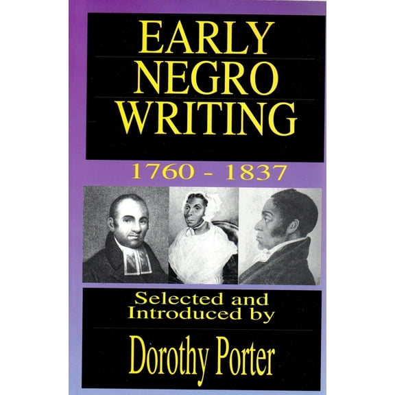 Early Negro Writing, (Paperback)