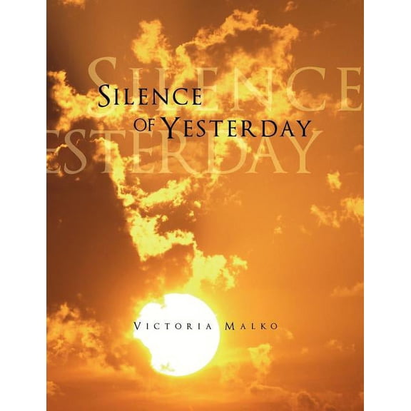 Silence of Yesterday (Paperback)
