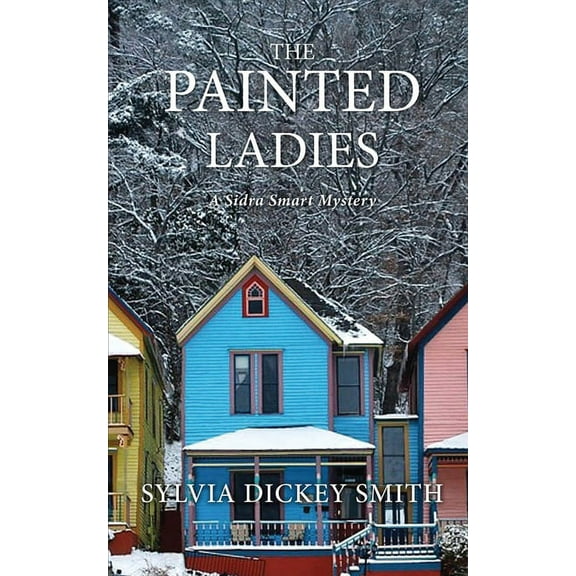 Sidra Smart Mystery The Painted Ladies, Book 5, (Paperback)