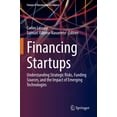 thumbnail image 1 of Financer les Startups, Comprendre les Risques Stratégiques, les Sources de Financement et l'Impact des Technologies Émergentes, 1 of 1