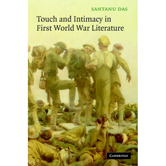 Touch and Intimacy in First World War Literature, (Hardcover)