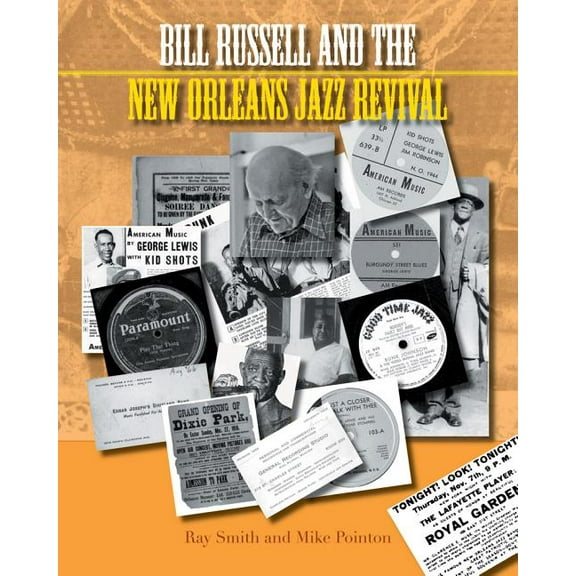 Popular Music History Bill Russell and the New Orleans Jazz Revival, (Hardcover)