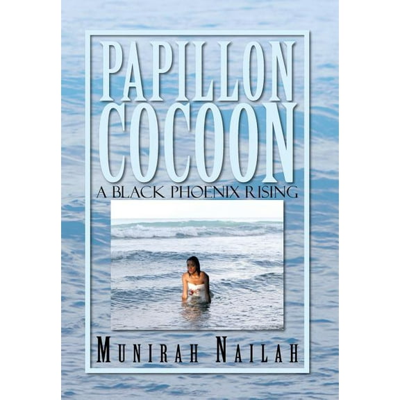 Papillon Cocoon : A Black Phoenix Rising (Hardcover)