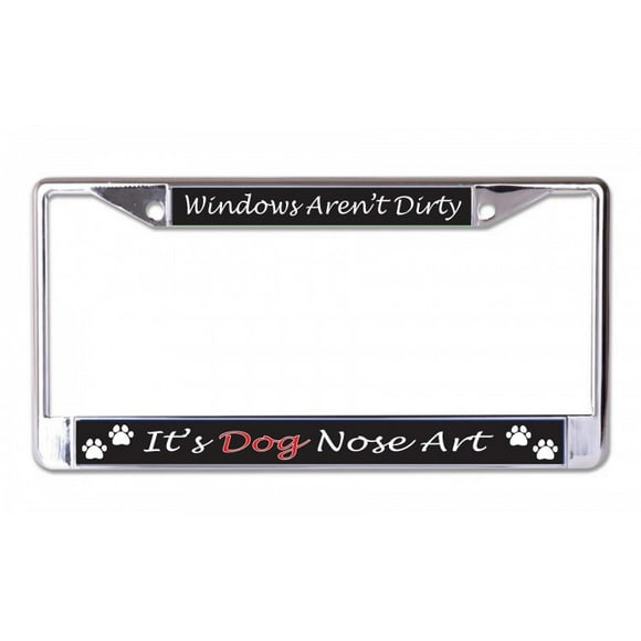 Windows Aren't Dirty It's Dog Nose Art Chrome License Plate Frame