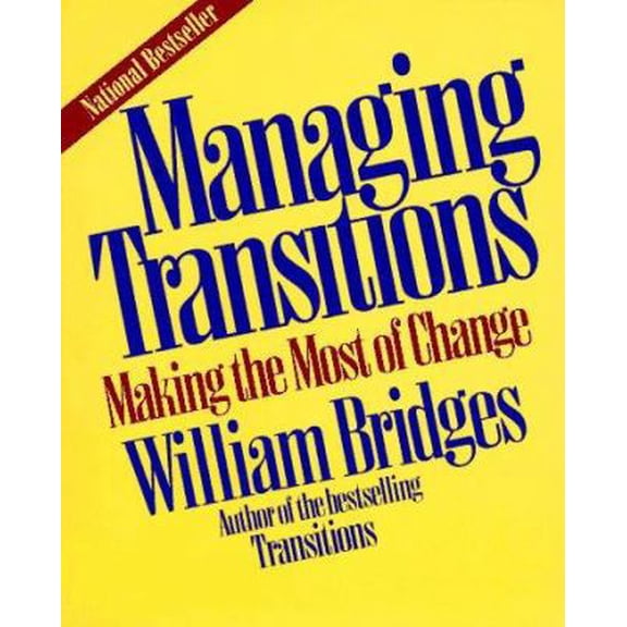 Pre-Owned Managing Transitions: Making the Most of Change Paperback