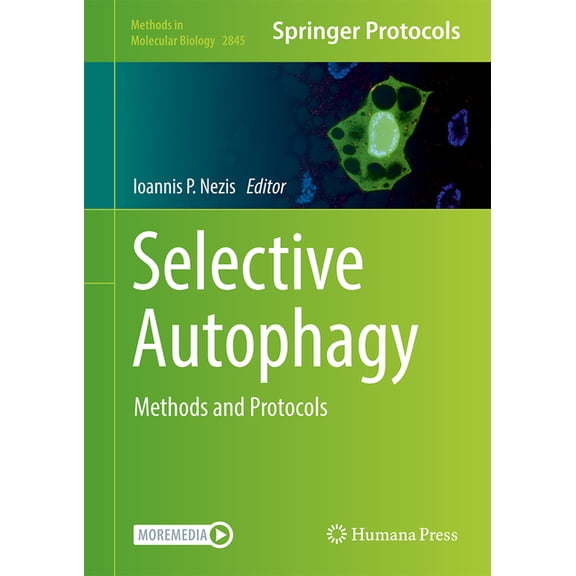 Methods in Molecular Biology Selective Autophagy: Methods and Protocols, Book 2845, (Hardcover)