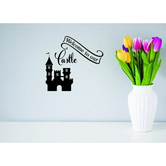 Decal Wall Sticker - Welcome To Our Castle Prince Princess Love Fairy Tale Home Decor Picture Art 10x20 Inches
