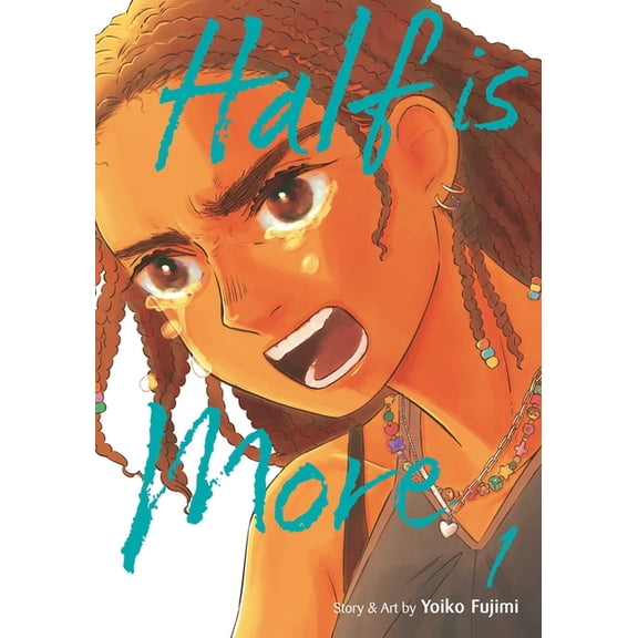 Half Is More: Half Is More, Vol. 1 (Series #1) (Paperback)