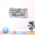 thumbnail image 3 of Watch Your Belly Go Flat Burn That Fat Workout Quote Vinyl Wall Decal Wall Art Sticker Designs Vinyl Stickers For Home House Walls Rooms Windows Bedroom Decoration Size (26x26 inch), 3 of 3