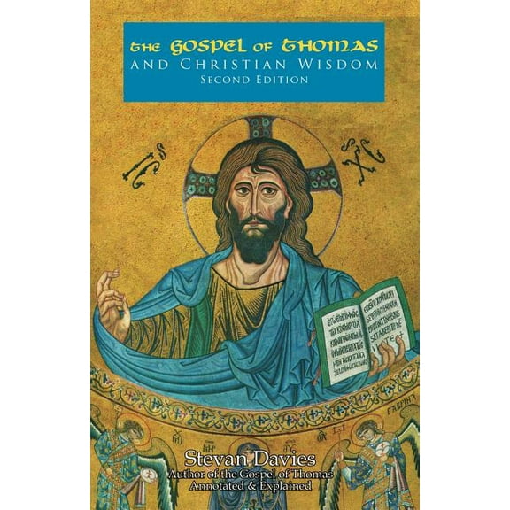 The Gospel of Thomas and Christian Wisdom, (Paperback)
