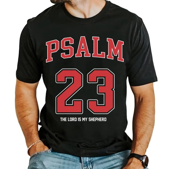 Psalm 23 The Lord Is My Shepherd Christian T-Shirt – Bible Verse Faith Graphic Tee, Religious Jesus Shirt Gift for Men & Women