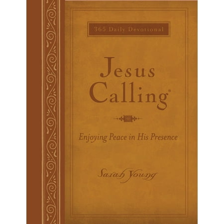 Jesus Calling(r): Jesus Calling (Large Print Leathersoft): Enjoying ...