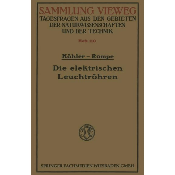 Die Elektrischen LeuchtrÃ¶hren, (Paperback)