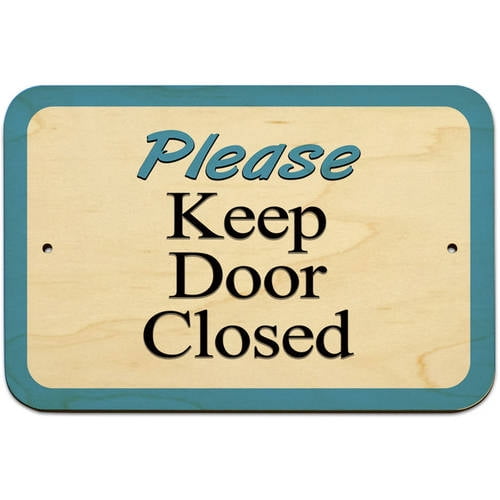 please-keep-door-closed-sign-walmart-walmart
