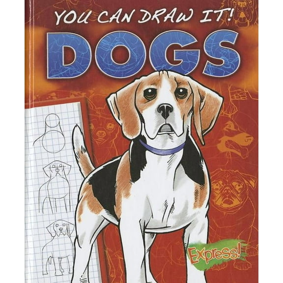 You Can Draw It!: Dogs (Hardcover)