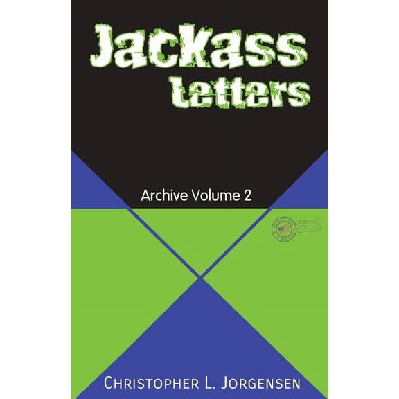 Jackass Letters: Archive Volume 2, (Paperback)